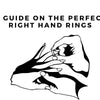 A Guide on The Perfect Right Hand Rings