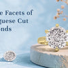 Mastering Brilliance: Exploring the Unique Facets of Portuguese Cut Diamonds