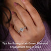 Tips For Buying a Lab Grown Diamond Engagement Ring in 2023