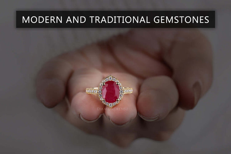 Modern and Traditional Gemstones