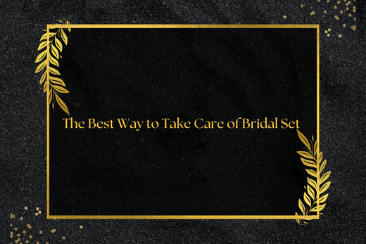 Take Care of Your Bridal Set