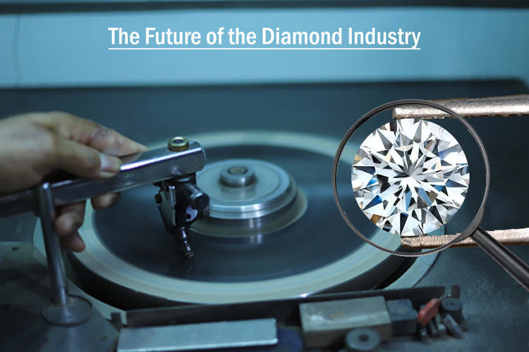 The Future of the Diamond Industry