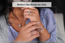 Mother's Day Jewelry for 2023