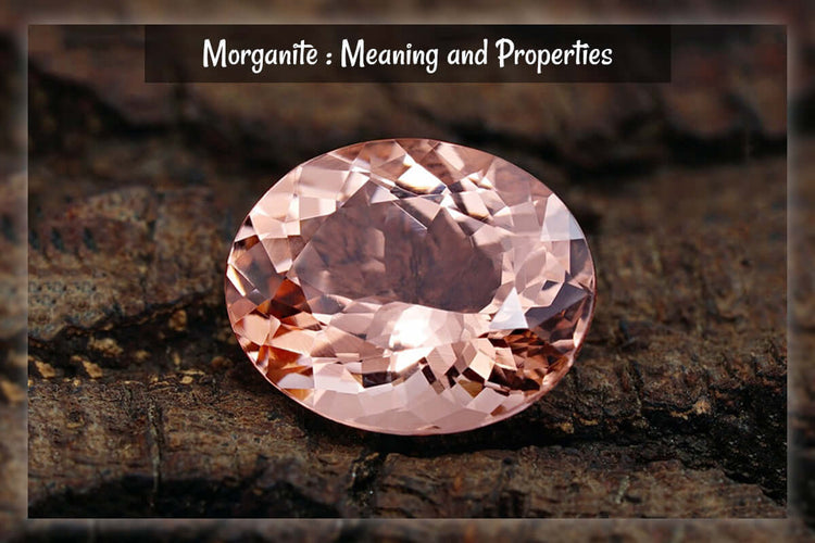 Morganite: Meaning and Properties
