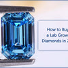 How To Buy a Lab Grown Diamond in 2023