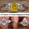 How to Choose a 3 Stone Engagement Ring