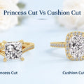 Princess Cut vs Cushion Cut: Which Is Better?